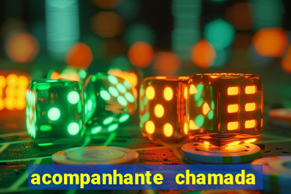acompanhante chamada de video